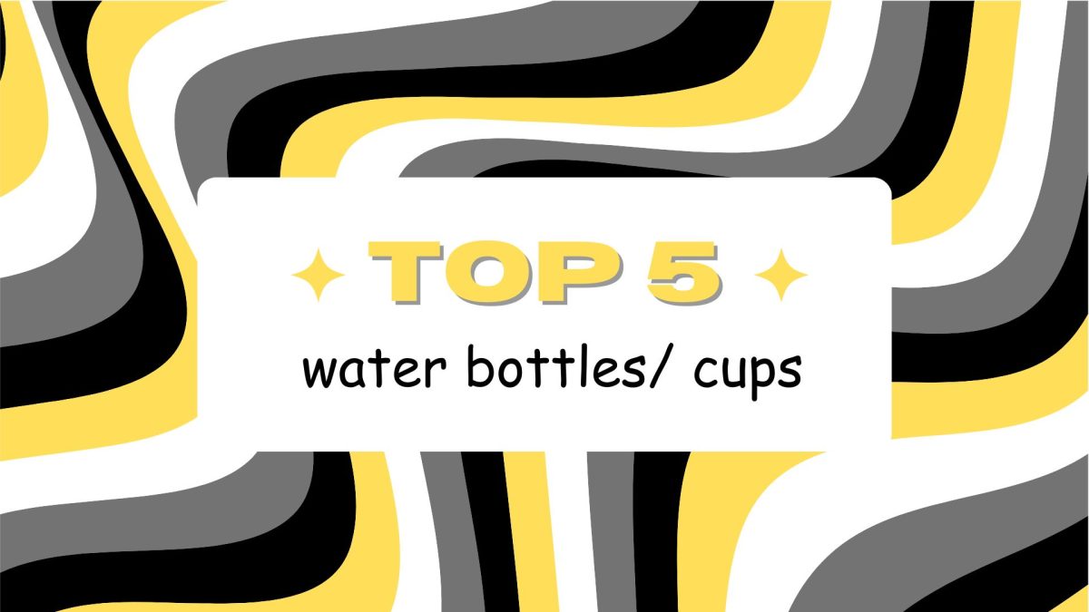 Top 5 Water Bottles/Cups