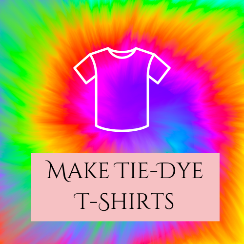 Make Tie-Dye T-Shirts