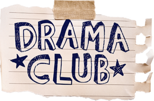 Drama Club Auditions