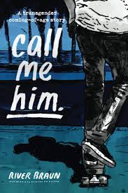 Call Me Him By River Braun Book Review